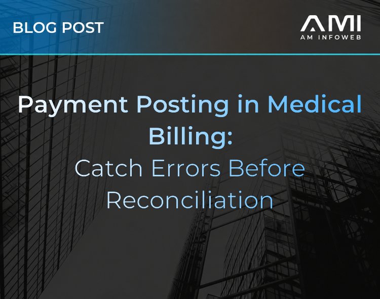 Payment Posting in Medical Billing: Catch Errors Before Reconciliation
