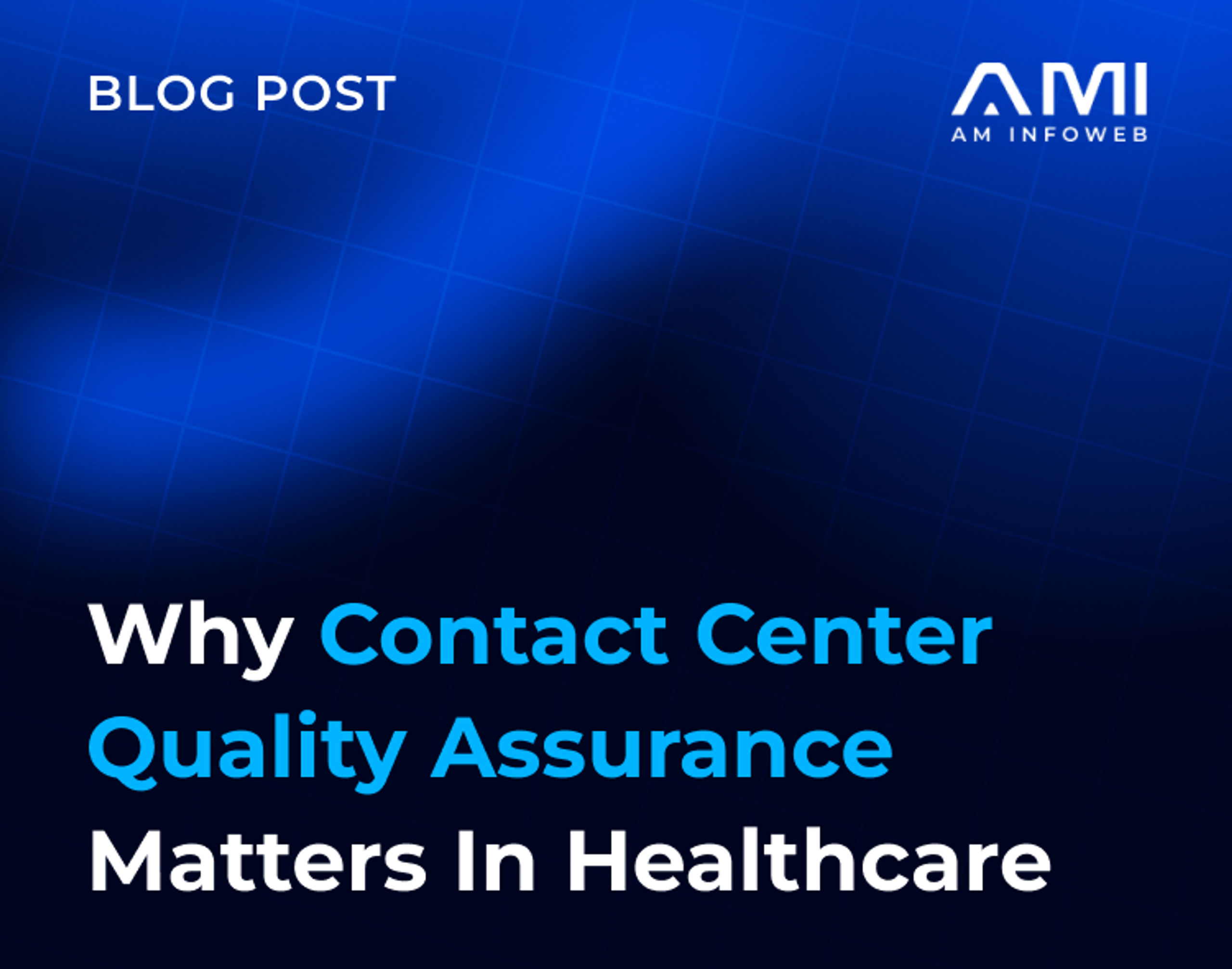 Why Contact Center Quality Assurance Matters in Healthcare