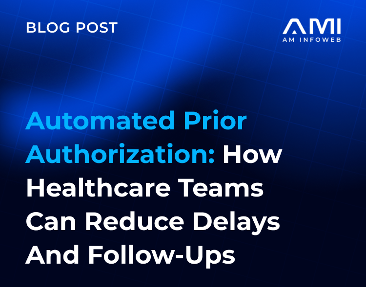 Automated Prior Authorization to Reduce Follow-Up Delays 