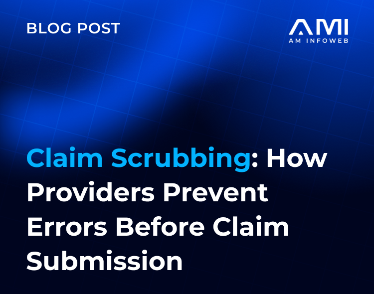 Claim Scrubbing: How Providers Prevent Errors Before Claim Submission