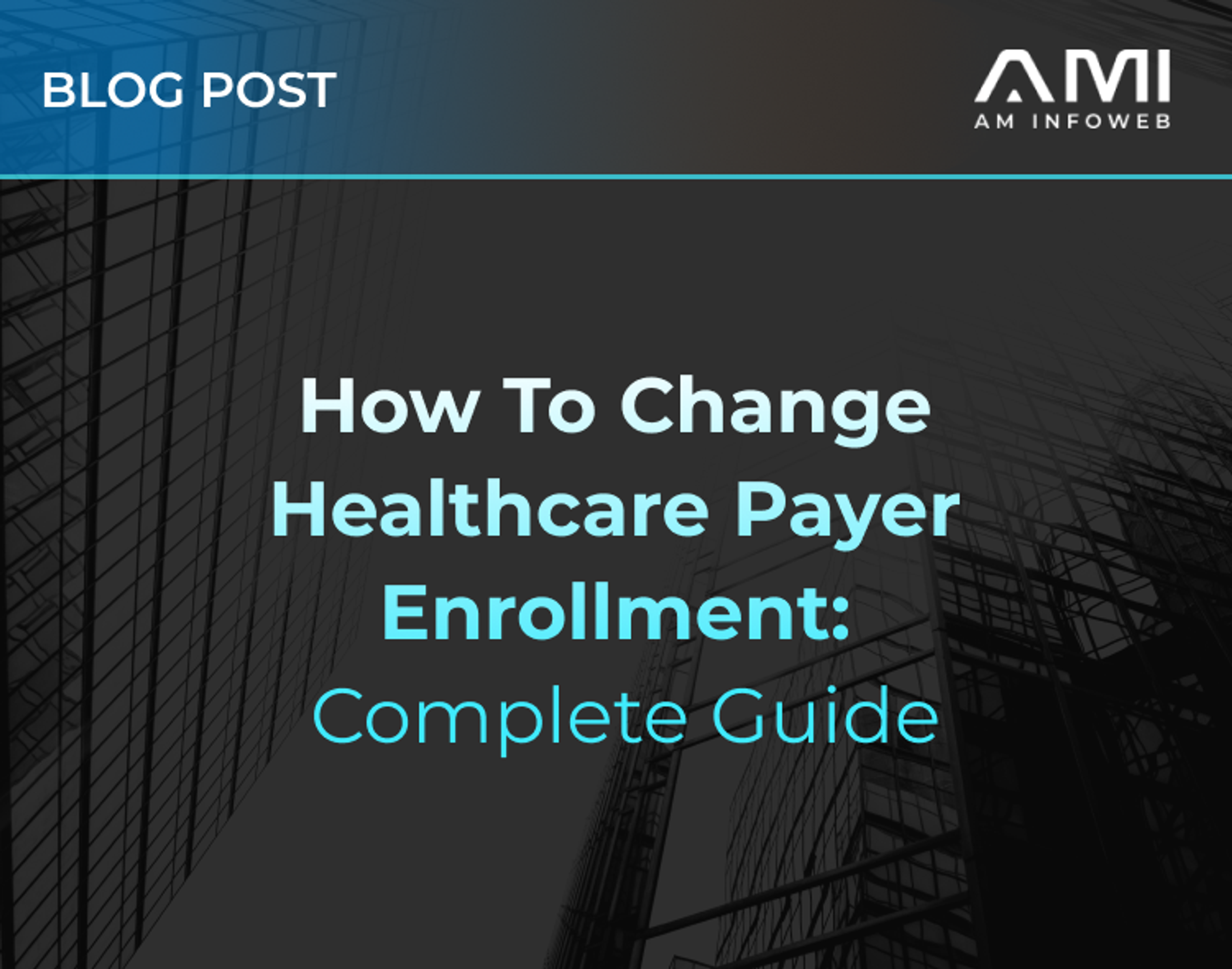 How to Change Healthcare Payer Enrollment Without Claims Disruption