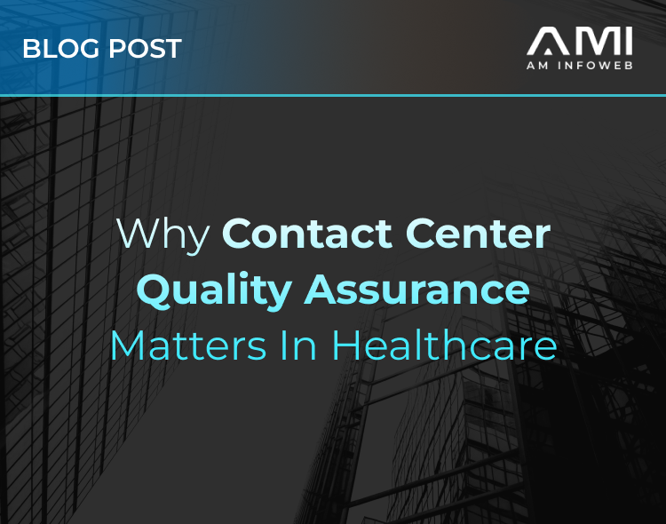 Why Contact Center Quality Assurance Matters in Healthcare