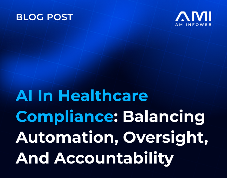 AI in Healthcare Compliance: Balancing Automation, Oversight, and Accountability