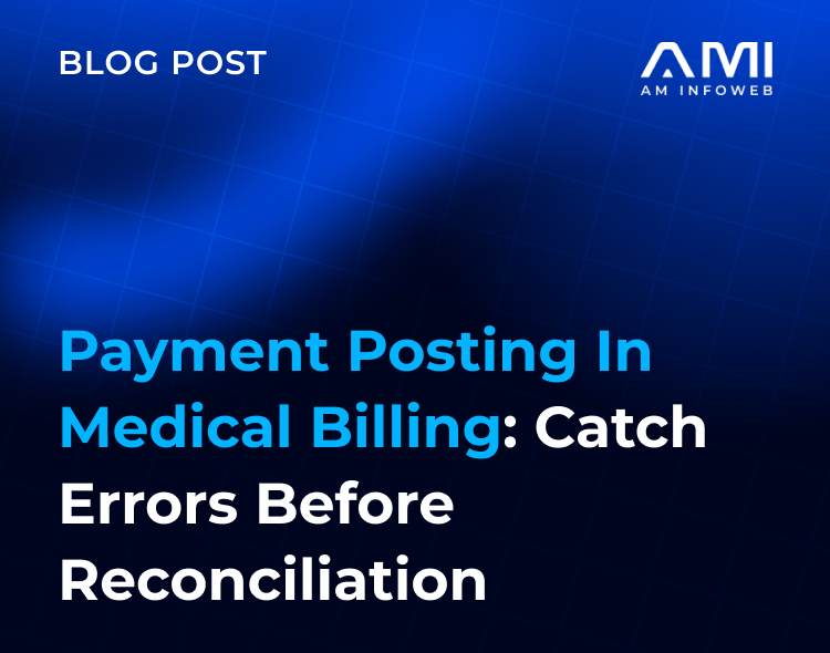 Payment Posting in Medical Billing: Catch Errors Before Reconciliation