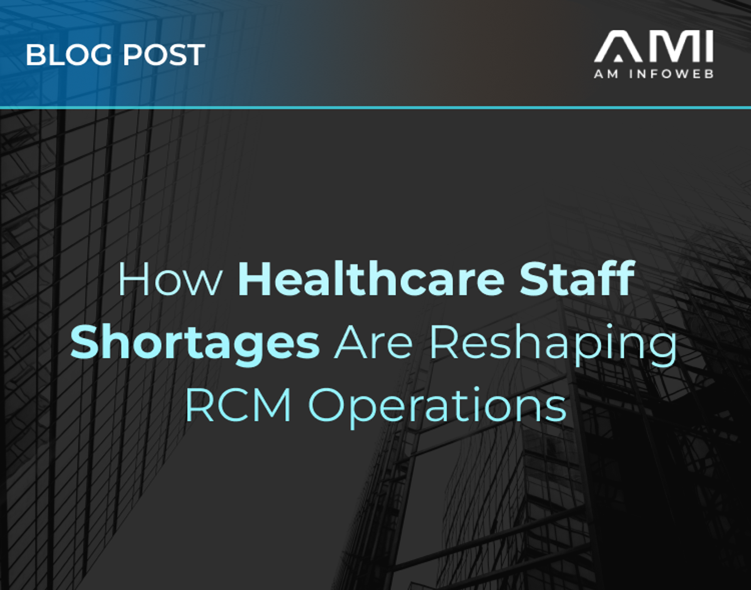 How Healthcare Staff Shortages Are Reshaping RCM Operations