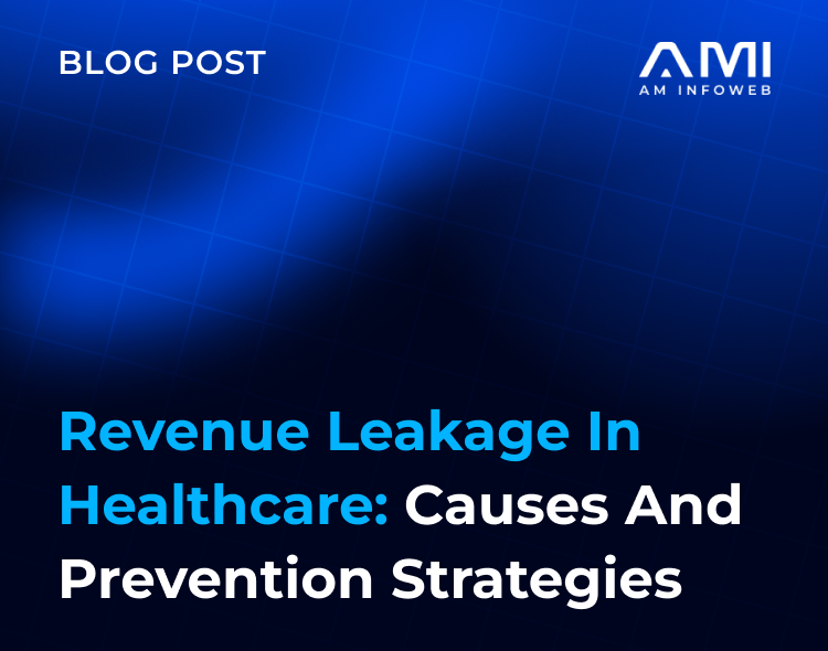 Revenue Leakage in Healthcare: Causes and Prevention Strategies