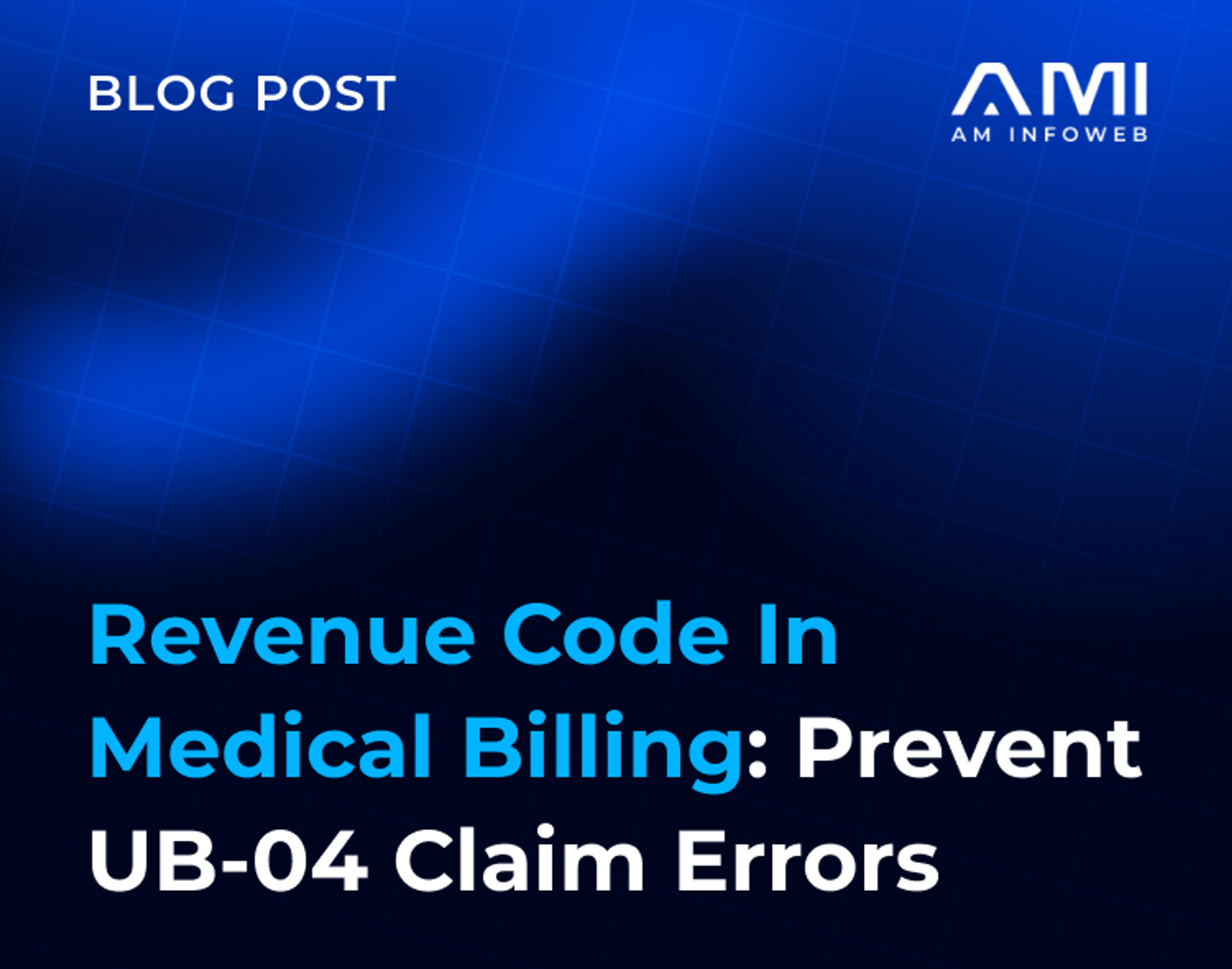 Revenue Code in Medical Billing: Prevent UB-04 Claim Errors