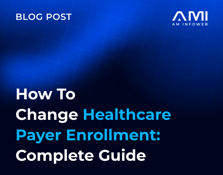 How to Change Healthcare Payer Enrollment Without Claims Disruption