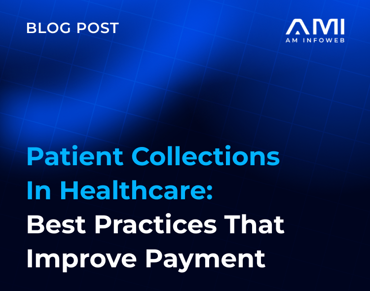 Patient Collections in Healthcare: Best Practices That Improve Payment