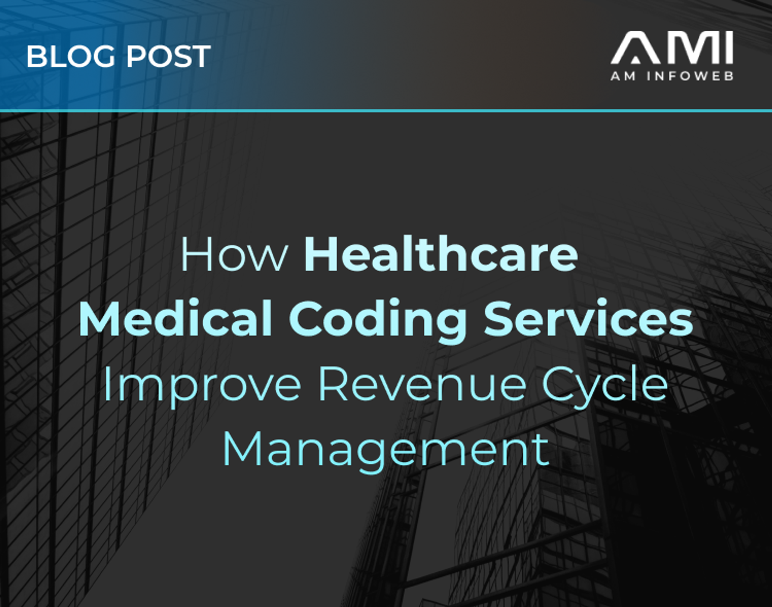 How Healthcare Medical Coding Services Improve Revenue Cycle Management