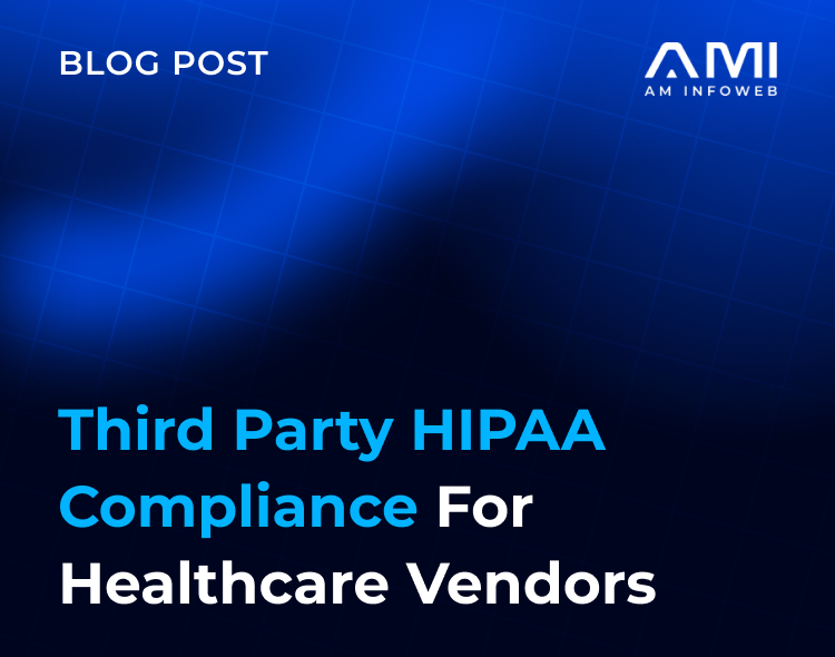 Third-Party HIPAA Compliance for Healthcare Vendors