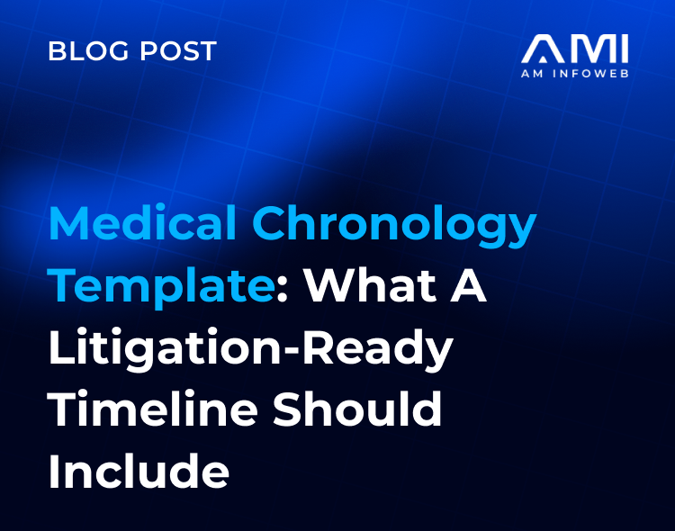 Medical Chronology Template: What a Litigation-Ready Timeline Should Include