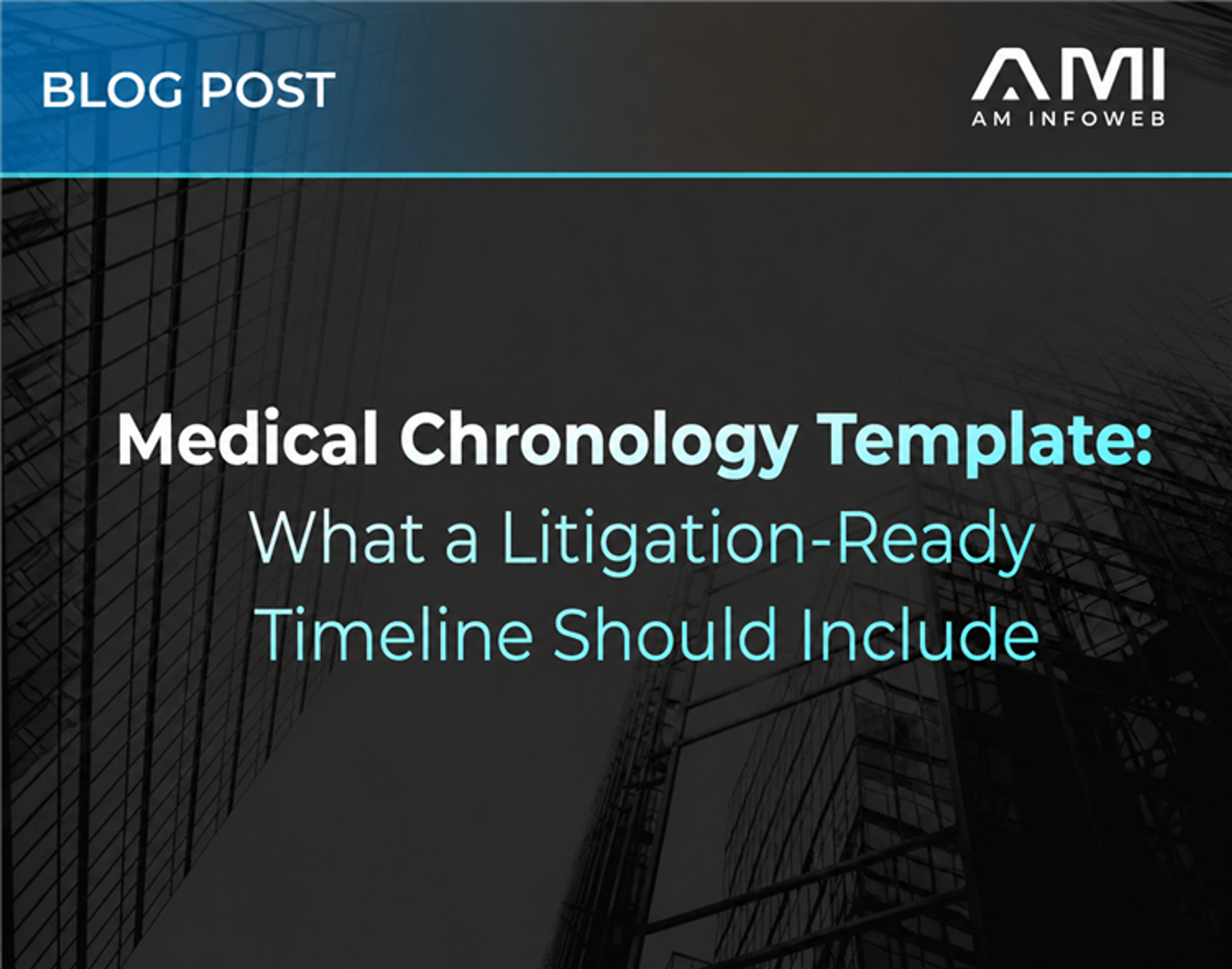 Medical Chronology Template: What a Litigation-Ready Timeline Should Include