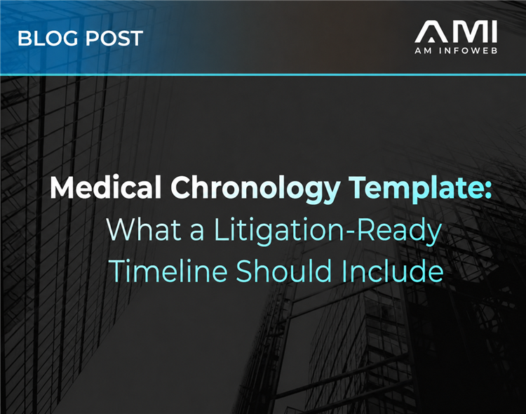 Medical Chronology Template: What a Litigation-Ready Timeline Should Include