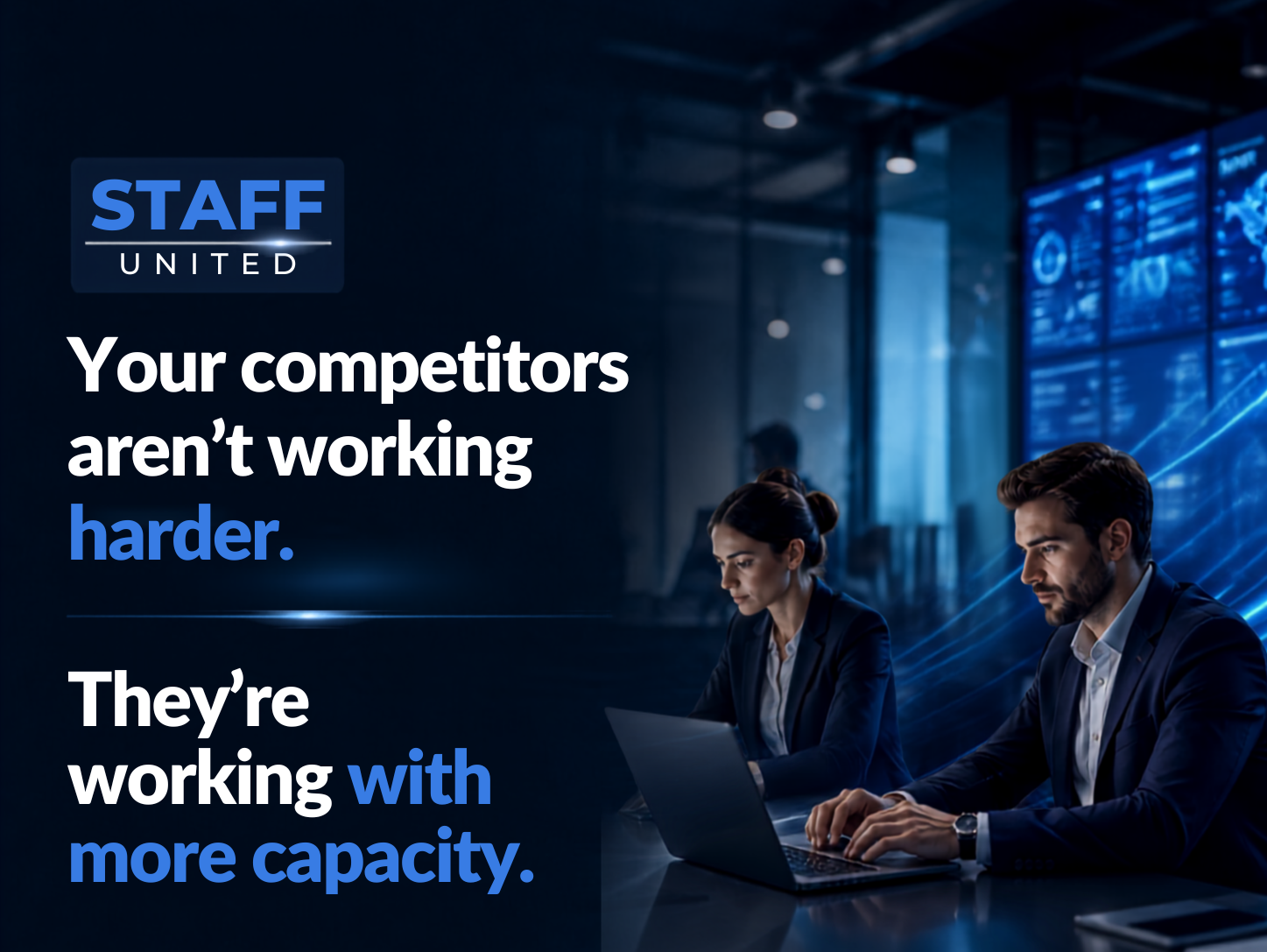 Your competitors aren't working harder. They're working with more capacity.