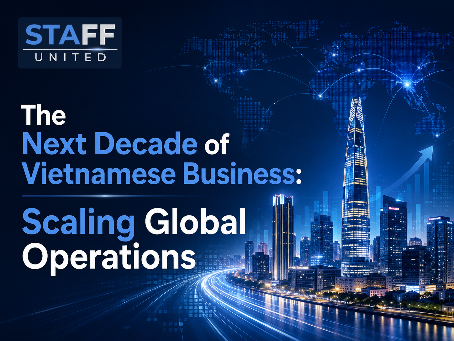 The Next Decade of Vietnamese Business: Scaling Global Operations