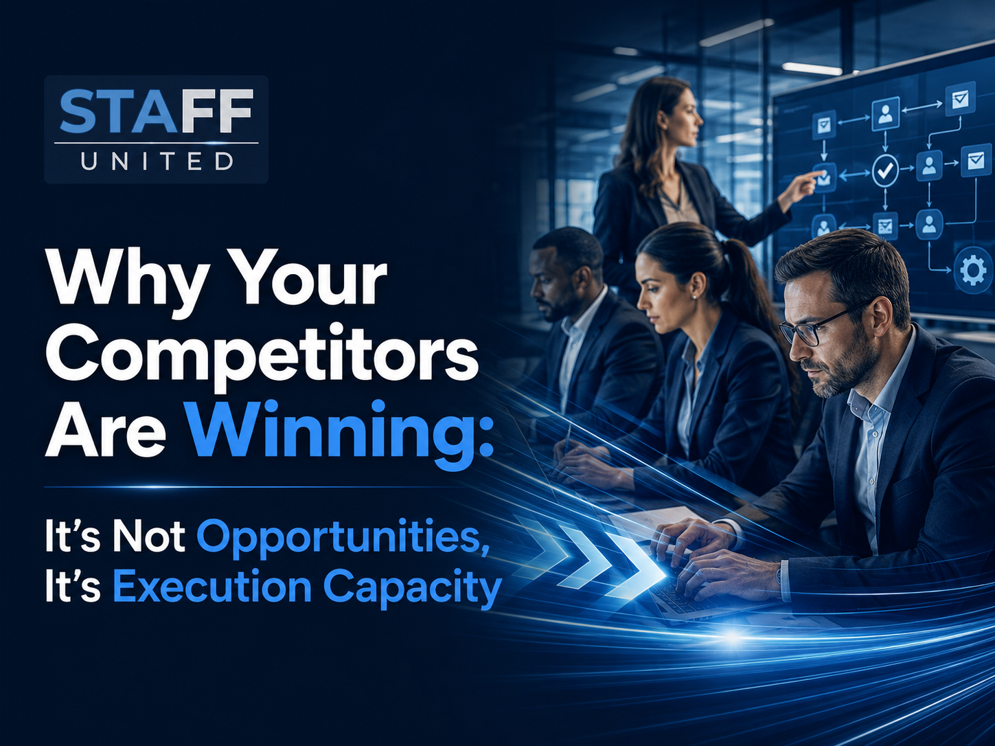 Why Your Competitors Are Winning: It’s Not Opportunities, It’s Execution Capacity