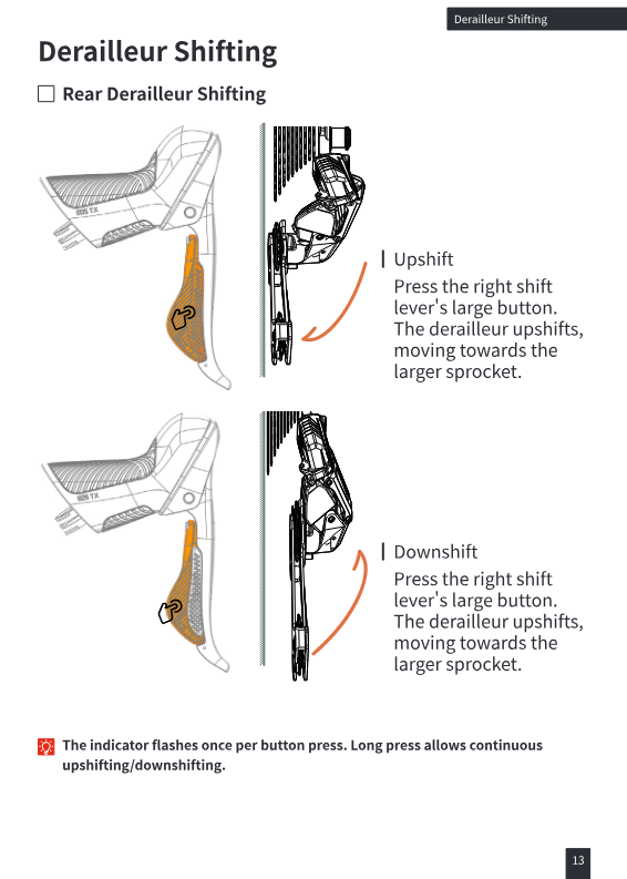 Upshift by pressing the shift lever's large button, downshift by pressing large and small buttons together