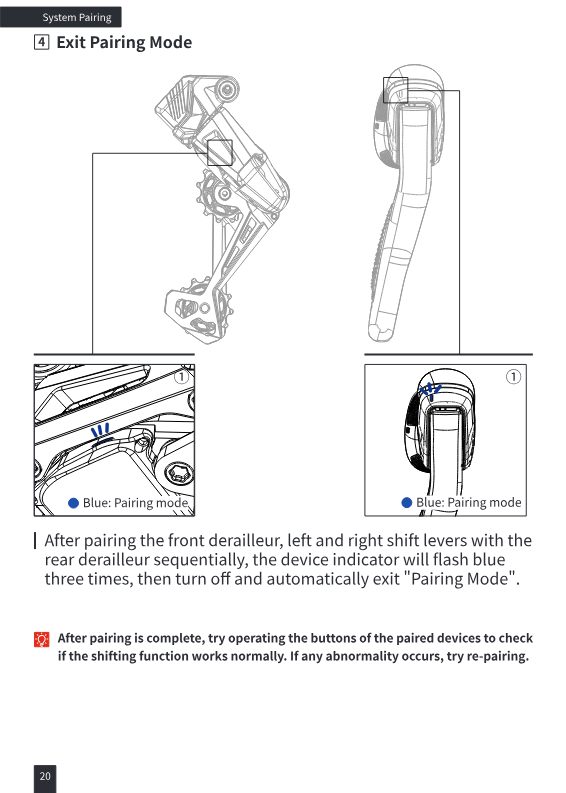 Exiting pairing mode, indicator lights flash blue three times then turn off