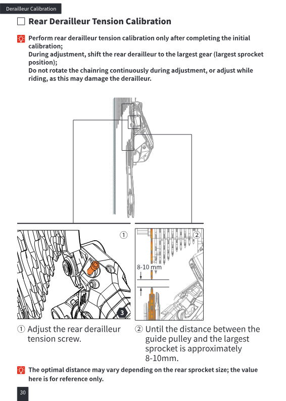Tension screw adjustment, 8-10mm gap between guide pulley and largest sprocket