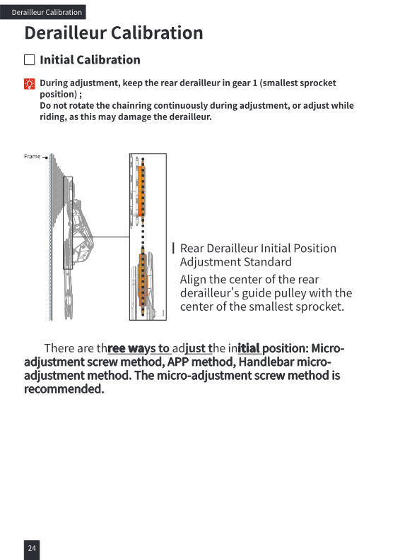 Initial calibration standard: align rear derailleur guide pulley with center of smallest sprocket