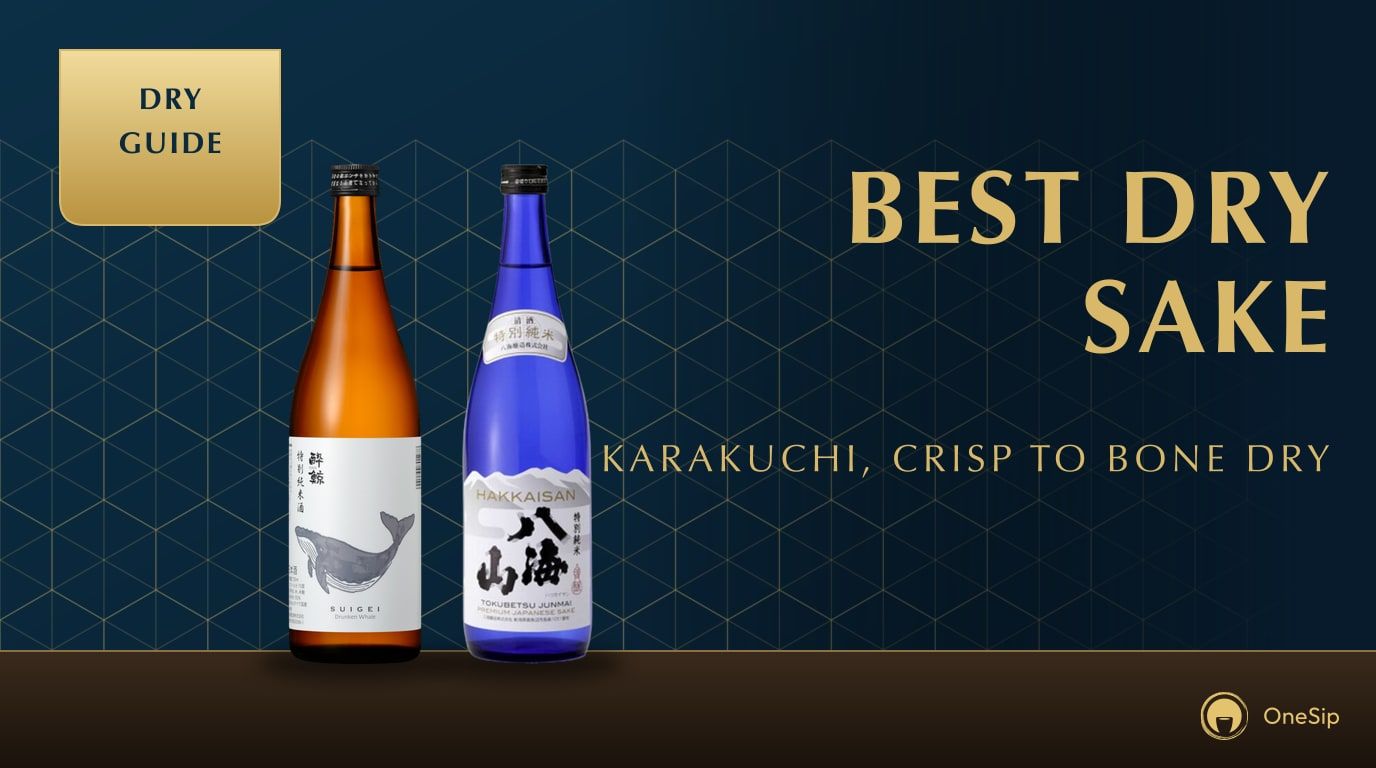 BEST DRY SAKE: KARAKUCHI, CRISP TO BONE DRY