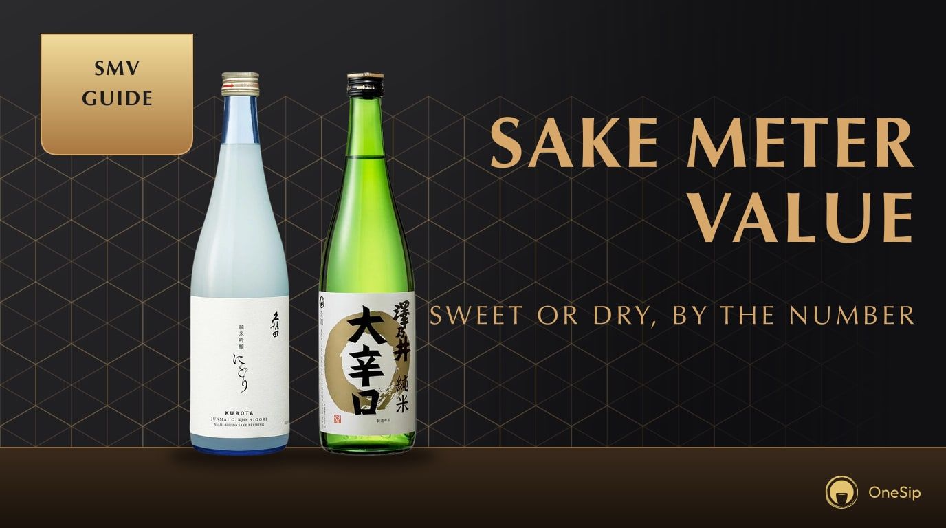 SAKE METER VALUE: SWEET OR DRY, BY THE NUMBER