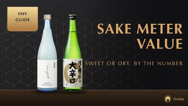 SAKE METER VALUE: SWEET OR DRY, BY THE NUMBER
