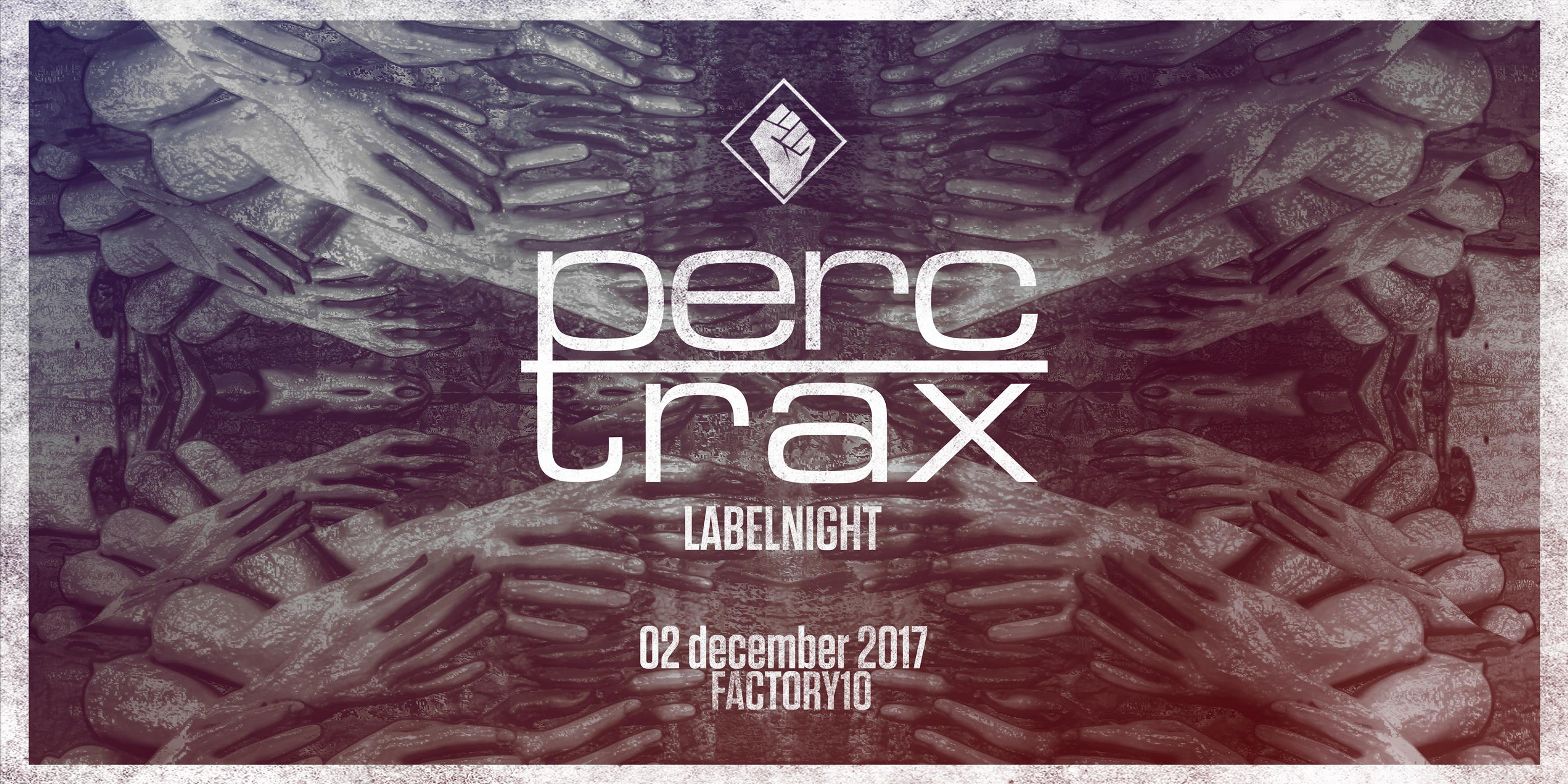 Perc Trax Labelnight