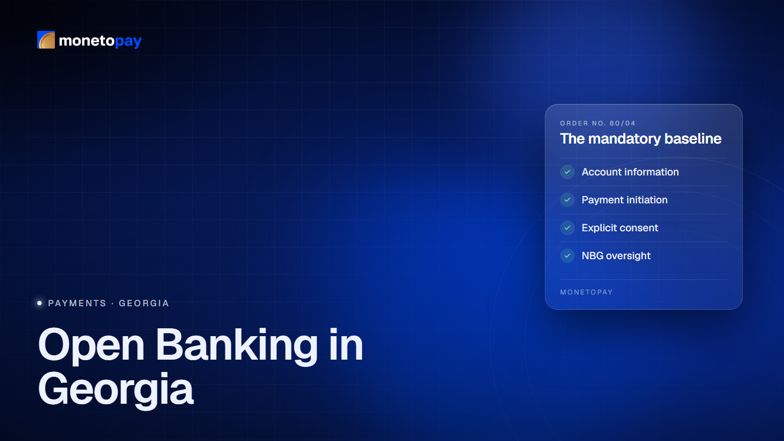 Open Banking in Georgia: the framework overseen by the National Bank of Georgia under Order No. 80/04