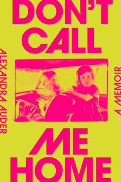 Don't Call Me Home: A Memoir book cover art