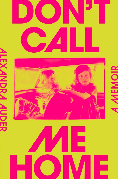 Don't Call Me Home: A Memoir book cover art