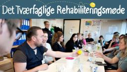 Læs hele temaet om det tværfaglige rehabiliteringsmøde