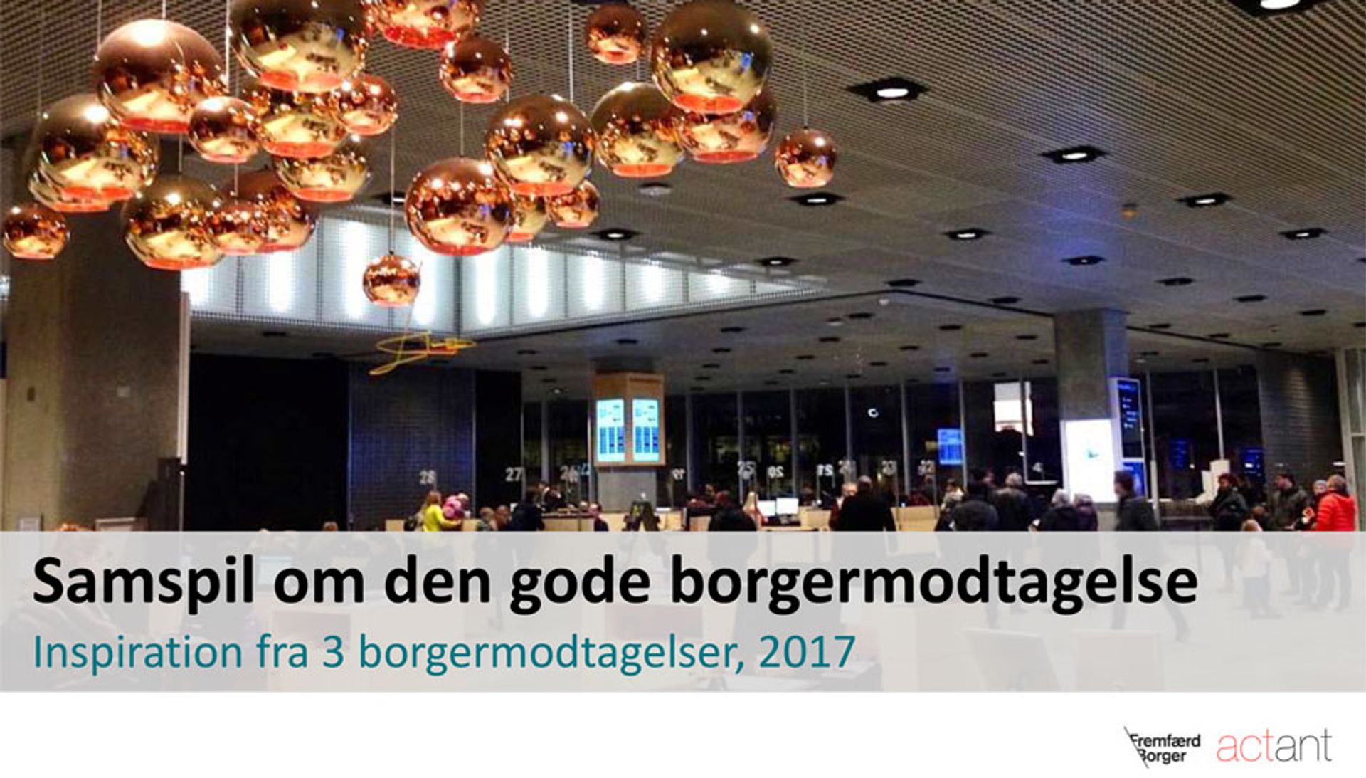Få rapporten om den gode borgermodtagelse