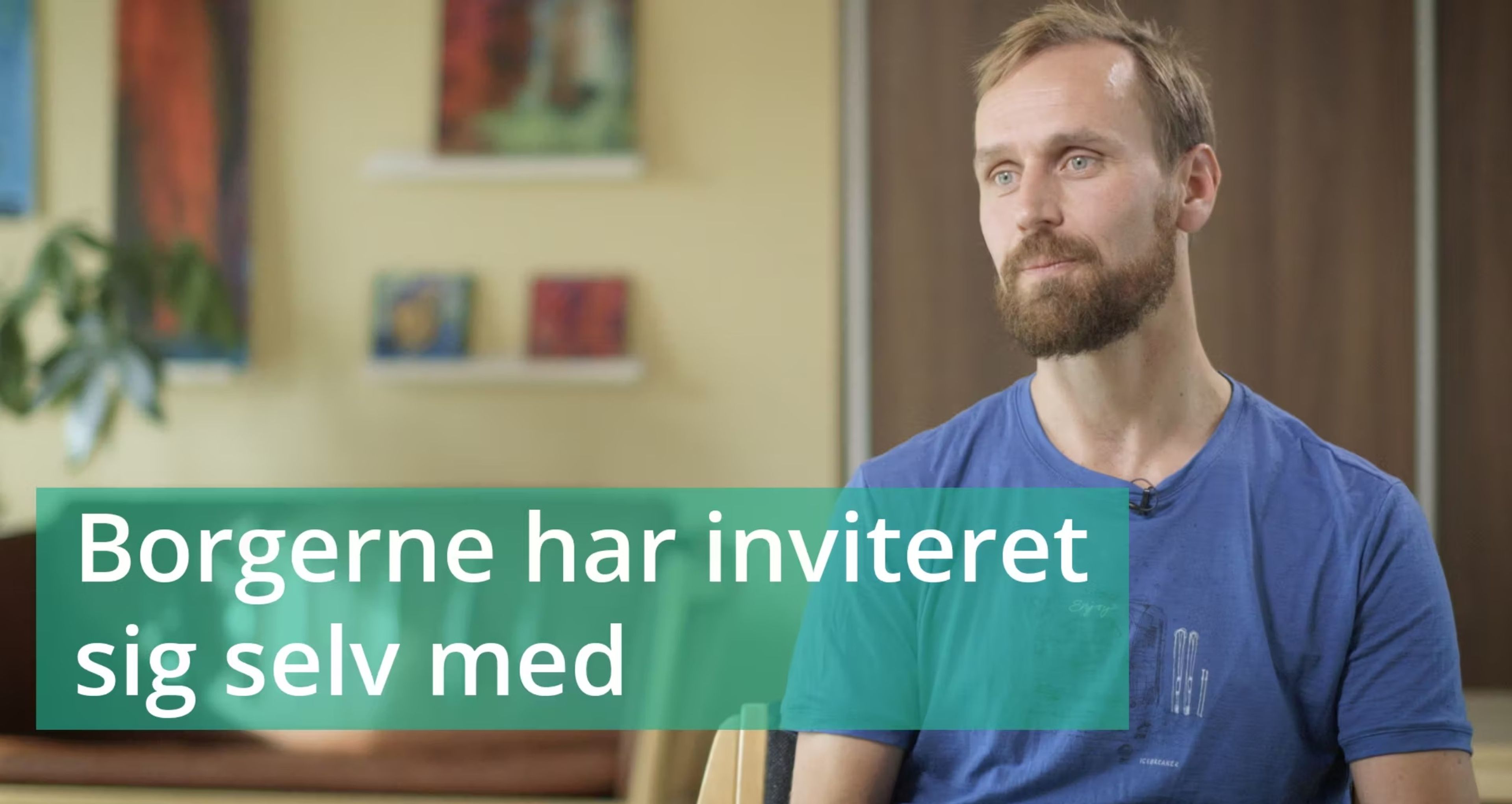 VIDEO 3: Borgerne har inviteret sig selv med