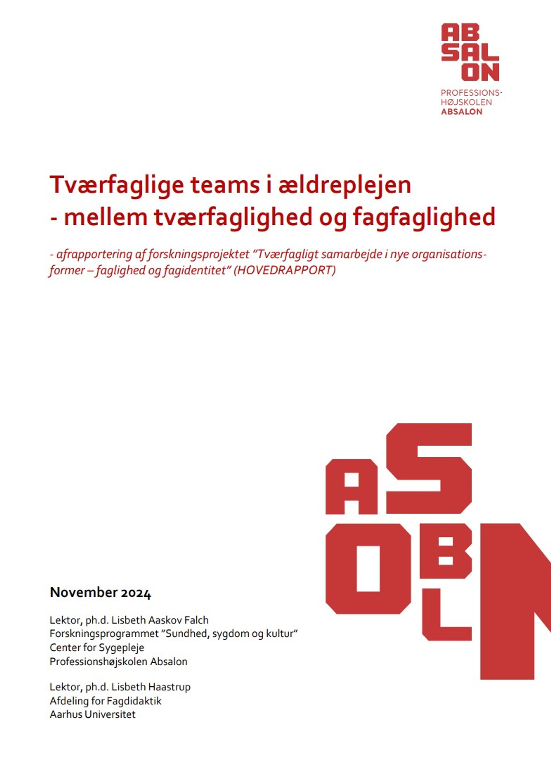 "Tværfaglige teams i ældreplejen" - hovedrapport