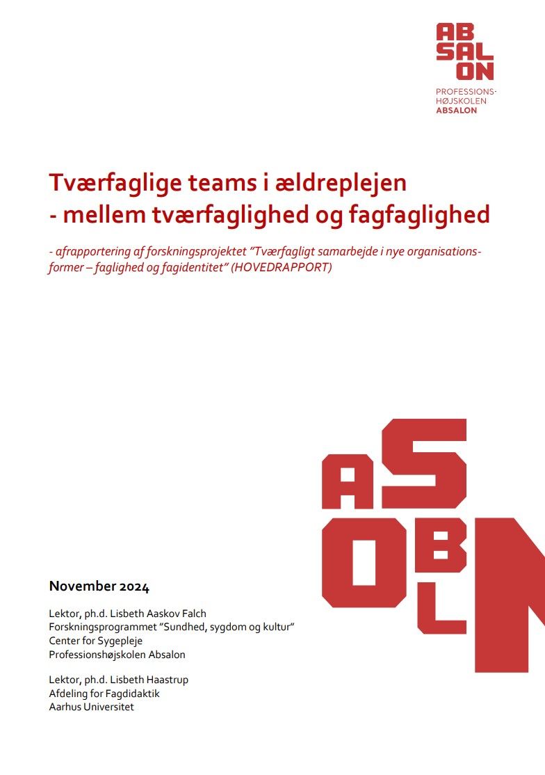 "Tværfaglige teams i ældreplejen" - hovedrapport