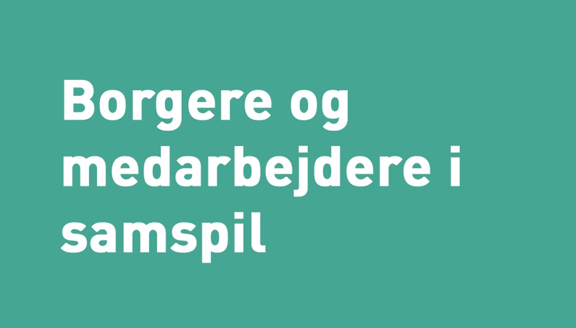 Borgere og medarbejdere i samspil