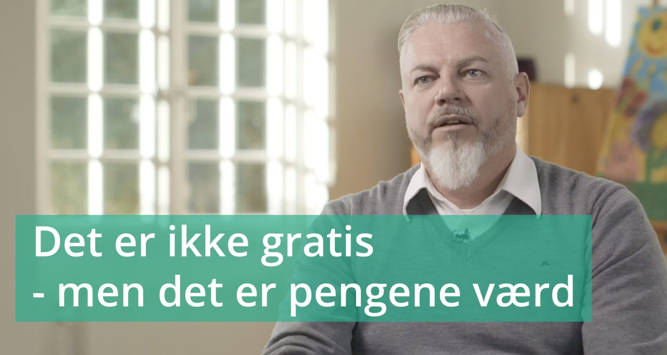 VIDEO 5: Det er ikke gratis - men det er pengene værd