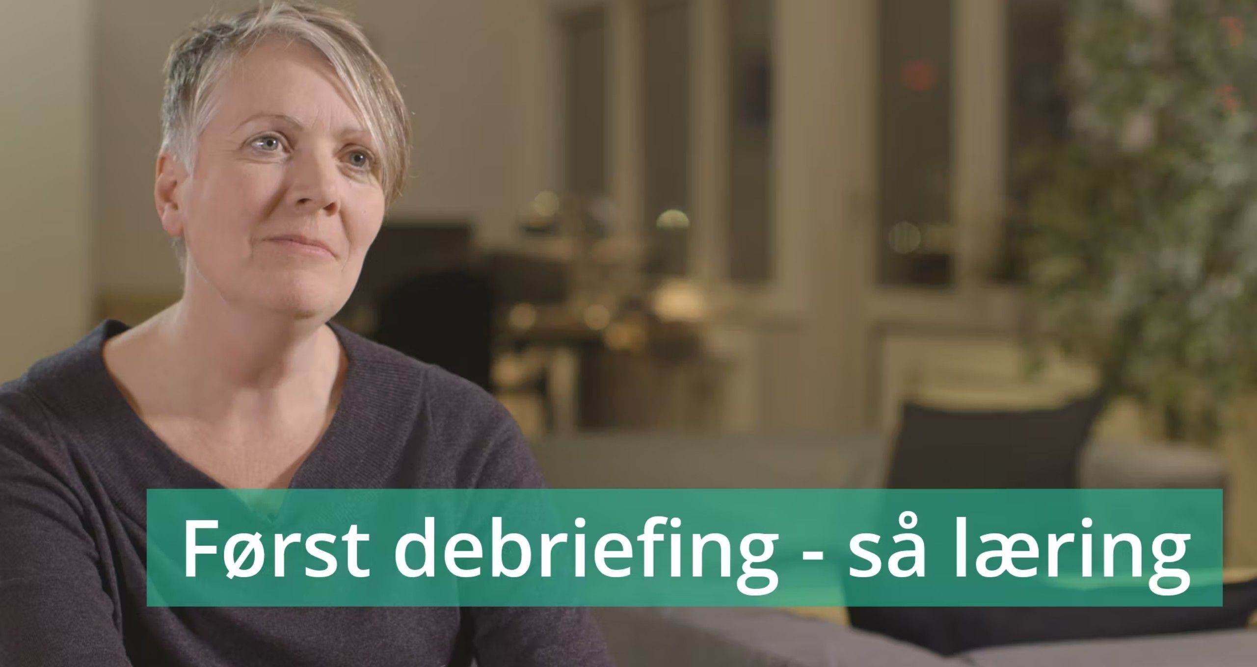 Først debriefing - så læring