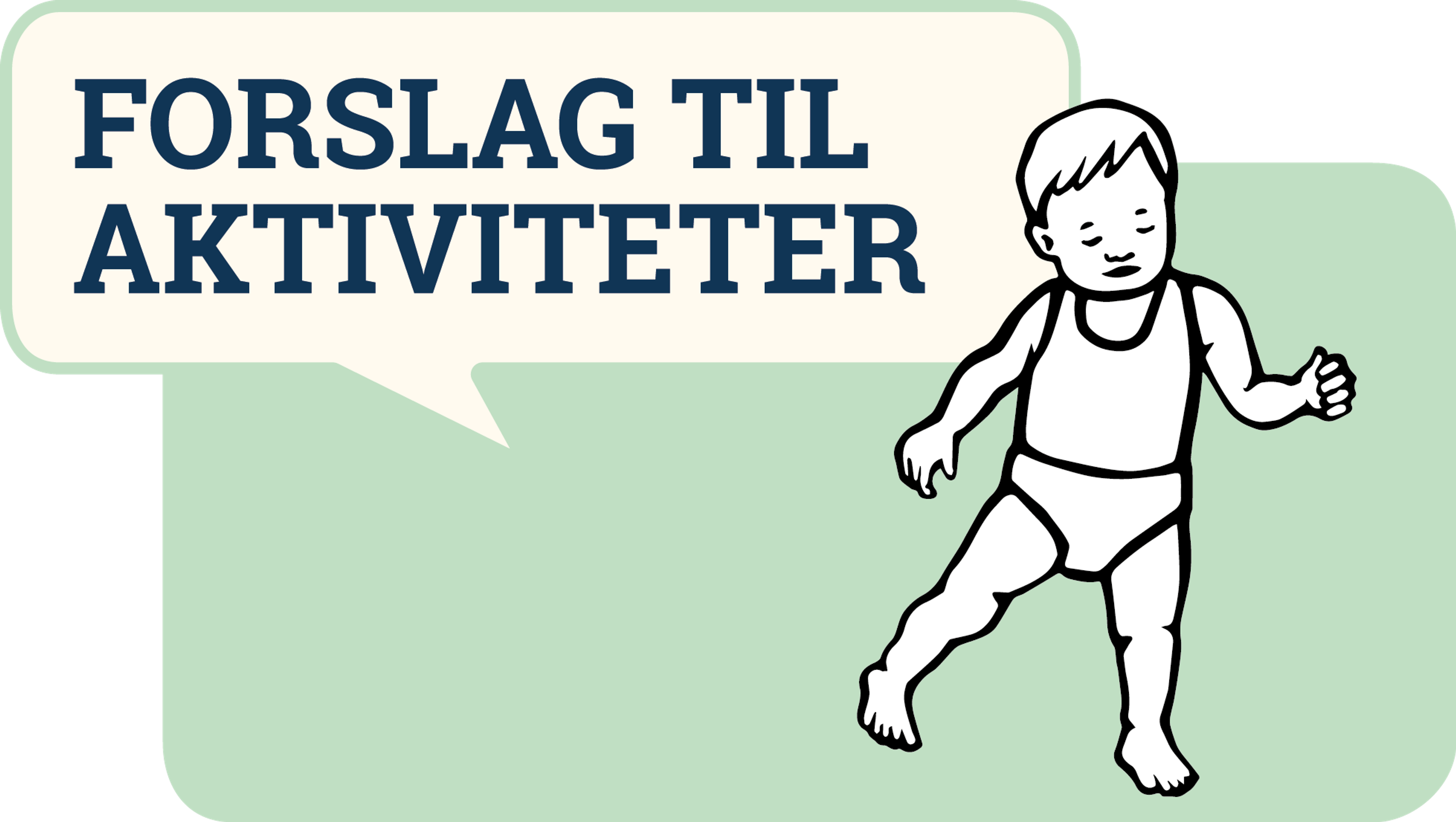 Forslag til aktiviteter