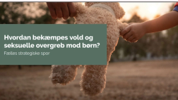 Bekæmp vold og seksuelle overgreb mod børn og unge