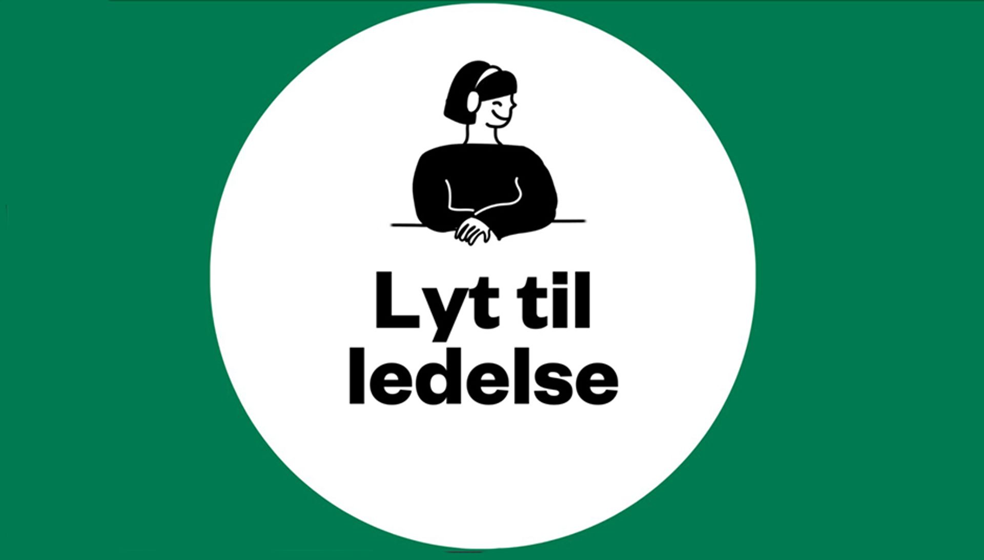 lyt til ledelse