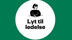 lyt til ledelse