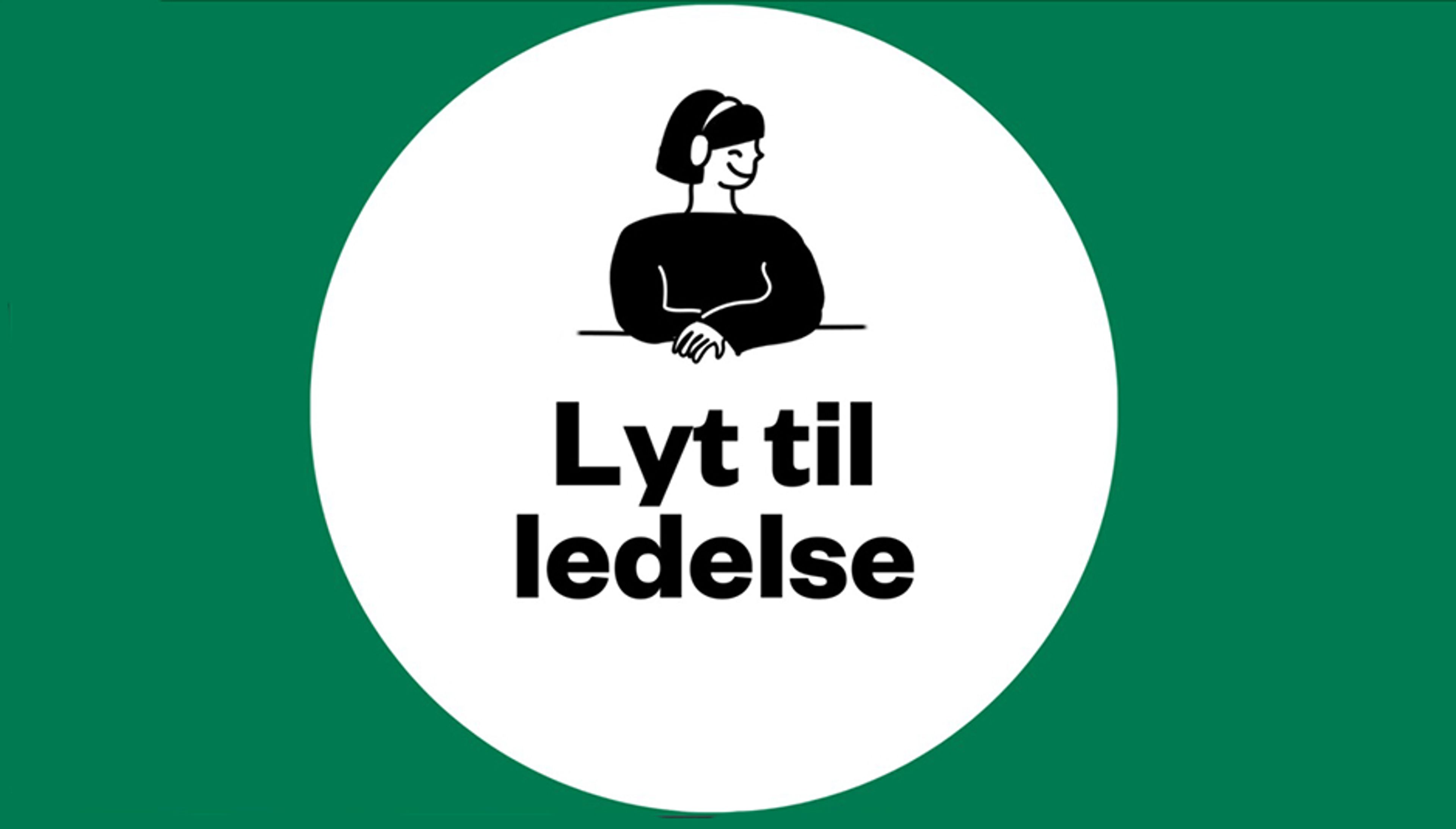 lyt til ledelse