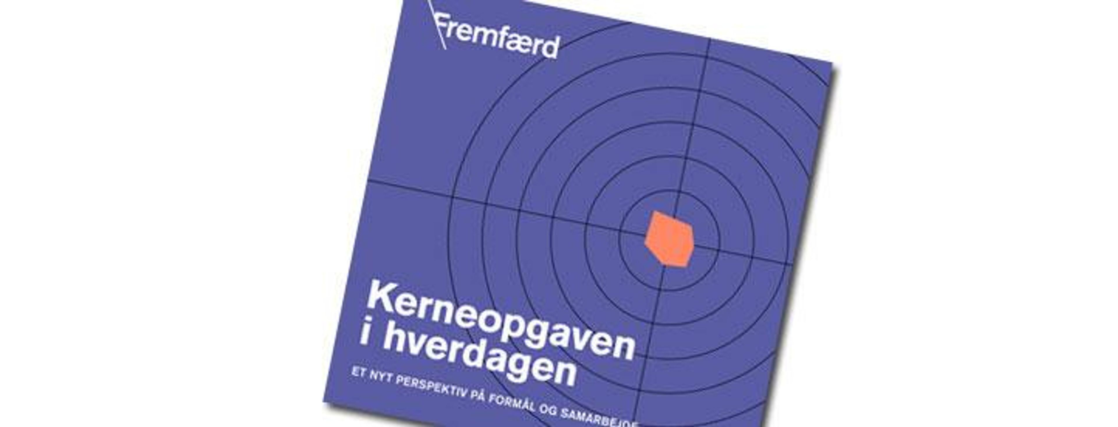 Sådan bruger du kerneopgaven i hverdagen