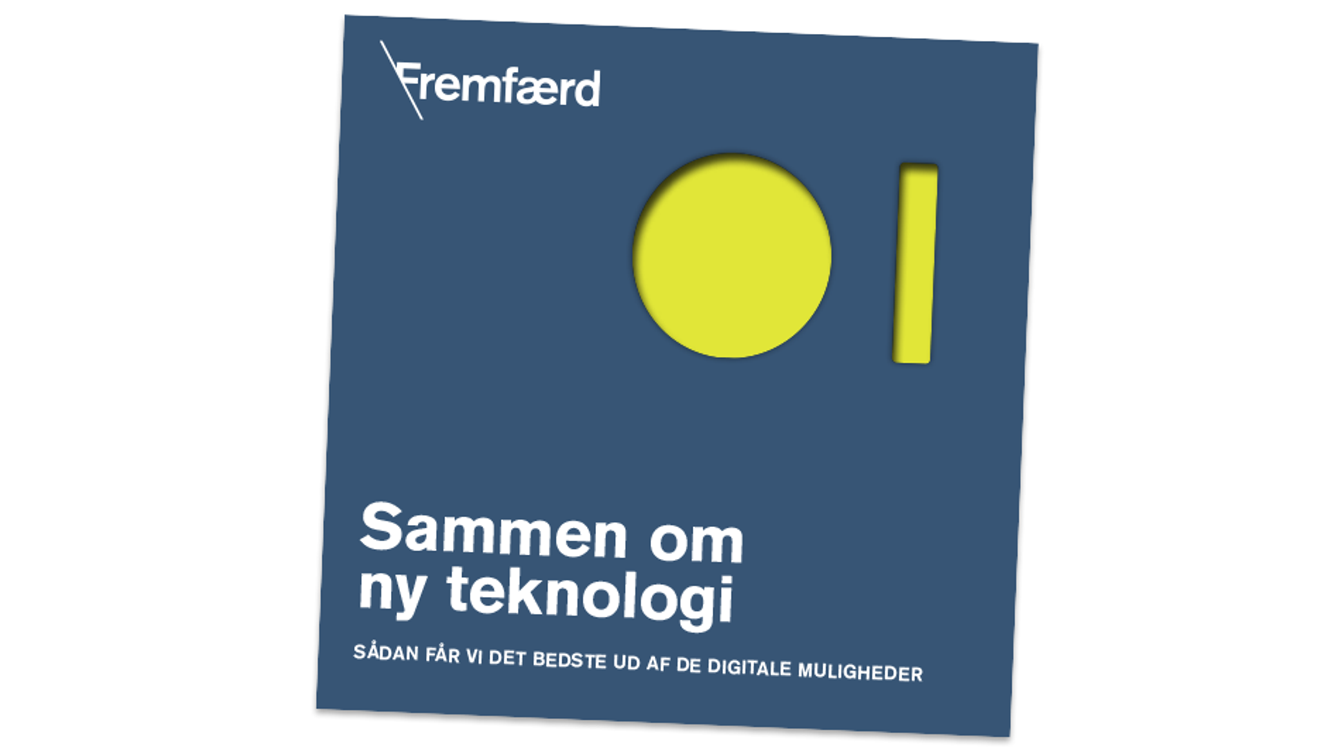 Publikation: "Sammen om ny teknologi"