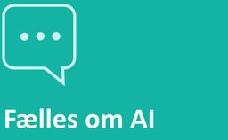 Fælles dialog om AI - hent værktøjer og viden