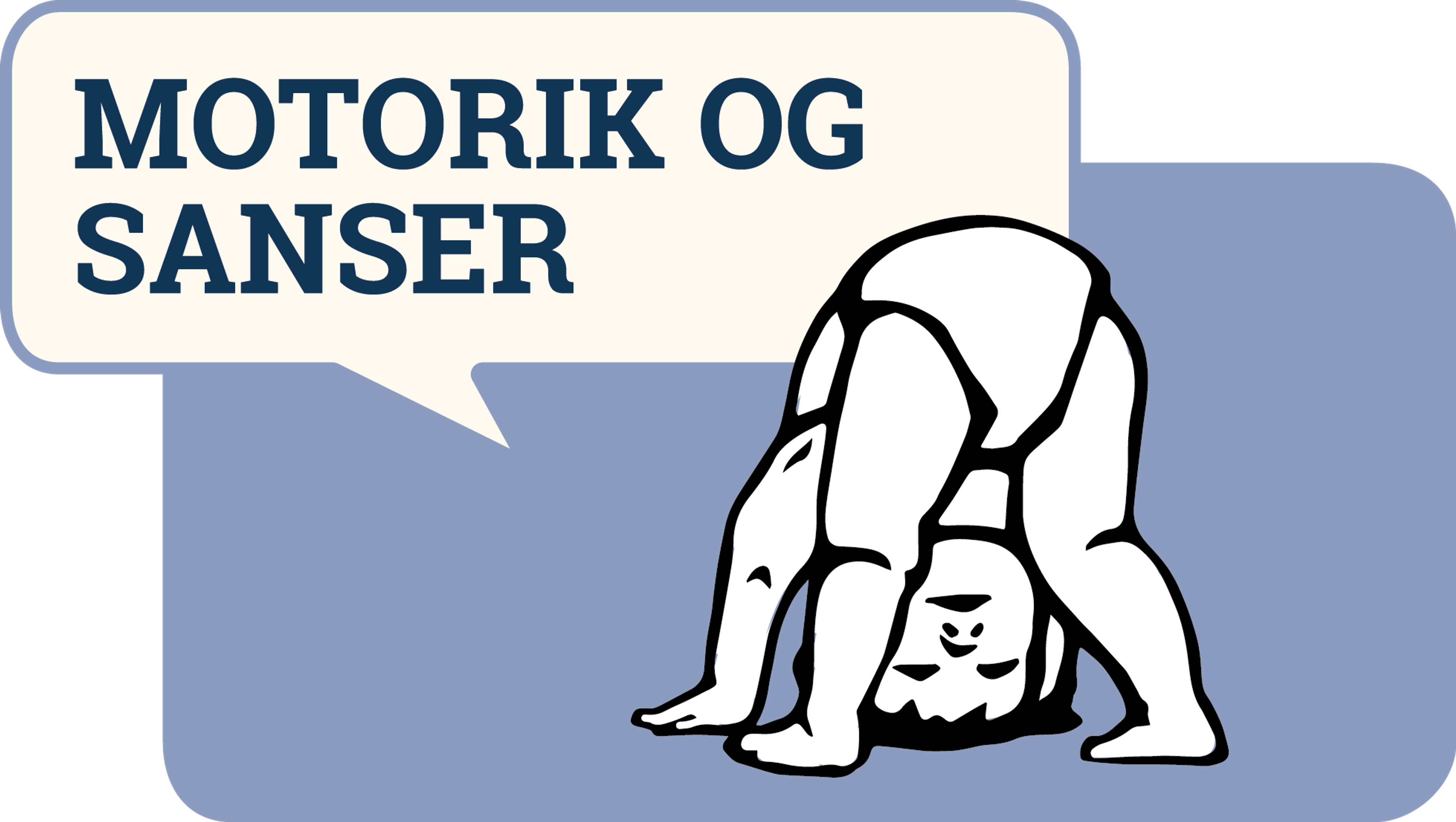 Motorik og sanser 