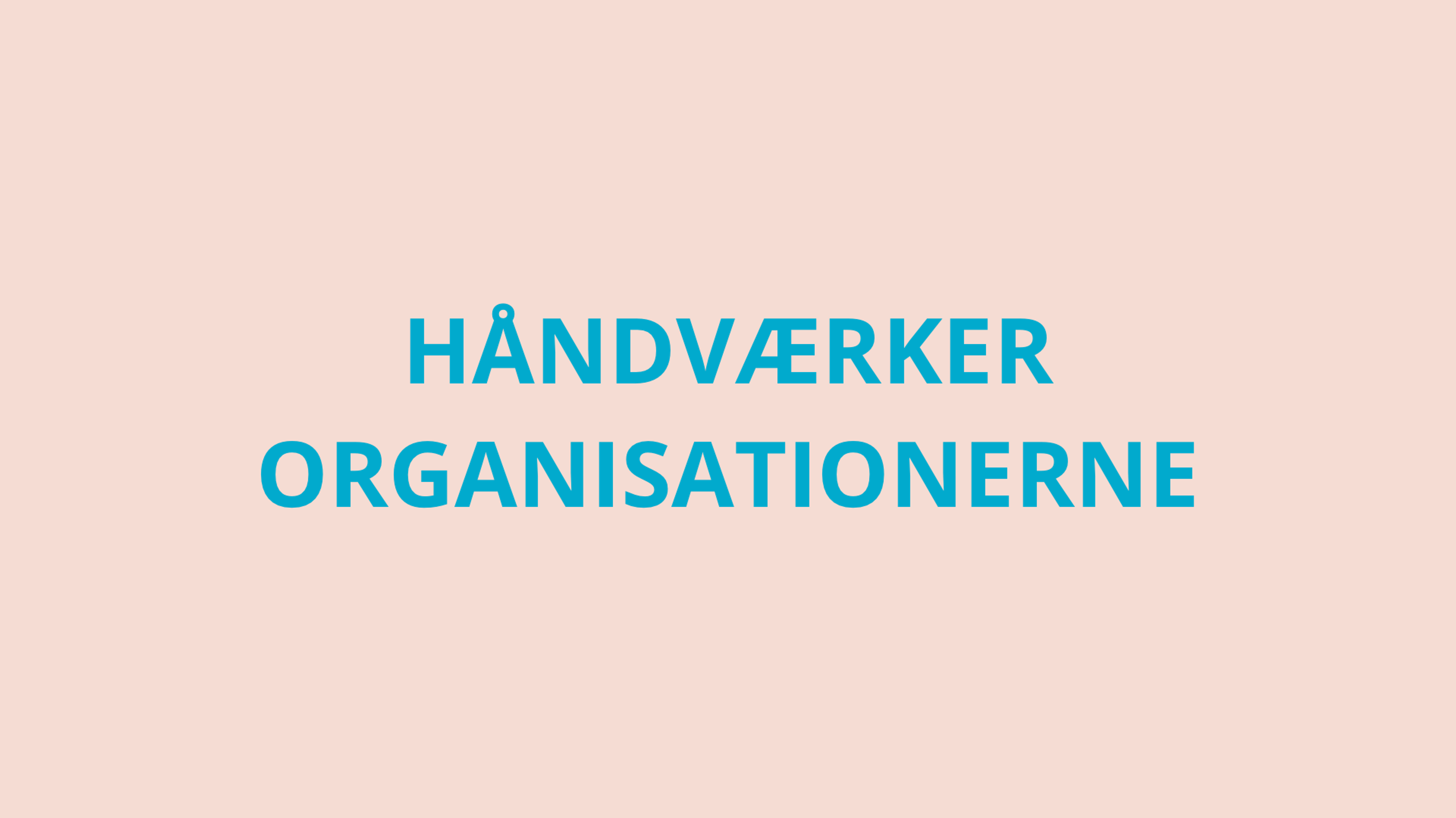 Håndværker-organisationerne